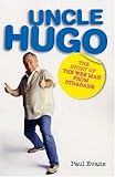 Uncle Hugo: The Story of the Wee Man from Strabane