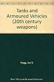 Tanks and armoured vehicles