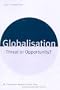 Globalisation: Threat or Opportunity
