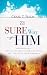 THE SURE WAY TO HIM by Craig T. Feigh