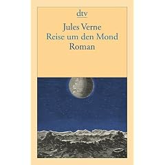 Reise um den Mond: Roman