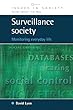 Surveillance Society: Monitoring Everyday Life (Issues in Society)