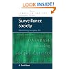 Surveillance Society: Monitoring Everyday Life (Issues in Society)