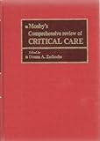 Mosby's comprehensive review of critical care