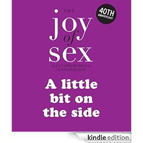 The Joy of Sex (Official): A little bit on the side (Free ebook): The timeless guide to lovemaking