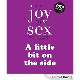 The Joy of Sex (Official): A little bit on the side (Free ebook): The timeless guide to lovemaking