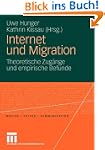 Internet Und Migration: Theoretische...