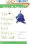 The Organic Chem Lab Survival Manual, A Student's Guide to Techniques