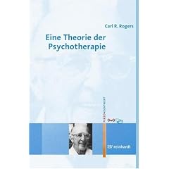 Eine Theorie der Psychotherapie, der Pers�nlichkeit und der zwischenmenschlichen Beziehungen