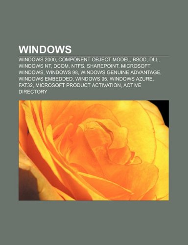 Windows: Windows 2000, Component Object Model, BSOD, DLL, Windows NT, DCOM, NTFS, Sharepoint, Microsoft Windows, Windows 98 (Portuguese Edition)