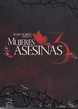 Mujeres Asesinas: Tercera Temporada