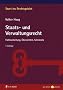 Staats- und Verwaltungsrecht: Fallbearbeitung, �bersichten, Schemata (Start ins Rechtsgebiet)