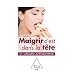Maigrir c'est dans la t�te