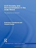 Civil society and democratization in the Arab world : the dynamics of activism