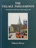 The village parliaments : the centenary of West Sussex parish councils, 1994