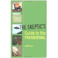 The Skeptic's Guide to the Paranormal