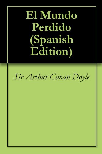 El Mundo Perdido (Spanish Edition)