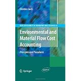 Environmental and Material Flow Cost Accounting: Principles and Procedures (Eco-Efficiency in Industry and Science)von "Christine Jasch"