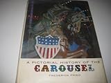 A pictorial history of the carousel