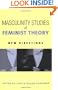 Masculinity Studies and Feminist Theory