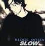 Slow