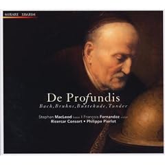De Profundis ~ Bach, Bruhns, Buxtehude, Tunder