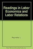 Readings in labor economics and labor relations