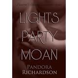 Lights, Party, Moan (Pandora's Intimate Encounters)