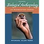 Biological Anthropology: An Introductory Reader