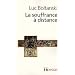 La souffrance � distance 073193