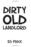 Dirty Old Landlord