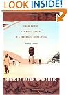 History after Apartheid: Visual Culture and Public Memory in a Democratic South Africa