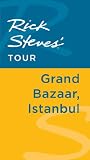 Rick Steves' Tour: Grand Bazaar Istanbul