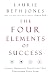 The Four Elements of Success: A Simple Personality Profile that will Transform Your Team