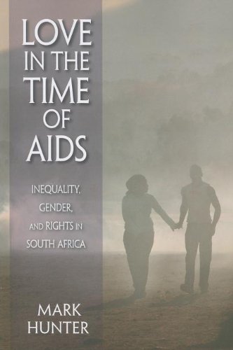 Love in the Time of AIDS: Inequality, Gender, and Rights in South Africa