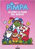 La Pimpa Books: Pimpa Scopre Le Fiabe Del Bosco