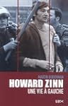 Howard Zinn : Une vie � gauche