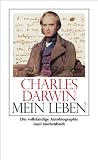 Mein Leben: 1809-1882. Vollst�ndige Ausgabe der �Autobiographie� (insel taschenbuch) - Charles Darwin