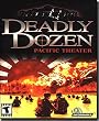 Deadly Dozen : Pacific Theater