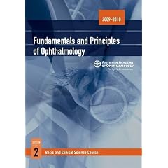 Fundamentals and Principles of Ophthalmology 2009-2010 (Basic and Clinical Science Course, Section 2)