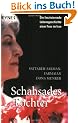 Schahsades Tochter. Die faszinierende Lebensgeschichte einer Frau im Iran.