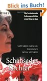 Schahsades Tochter. Die faszinierende Lebensgeschichte einer Frau im Iran.