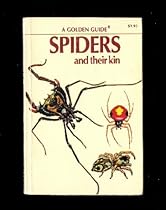 A Guide to Spiders and Their Kin. A Golden Nature Guide