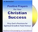 Positive Prayers for Christian Success CD ** Praying God's Word and Praying God's Promises with Affirmations for Your Spiritual Growth and Total Victory!