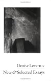 New and Selected Essays (New Directions Paperbook) unknown Edition by Levertov, Denise (1992)