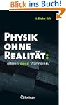 Physik ohne Realit�t: Tiefsinn oder W...