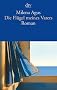 Die Fl�gel meines Vaters: Roman