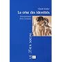La crise des identités : L'interprétation d'une mutation