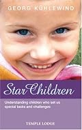 Star Children: Understanding Children Who Set Us  Special Tasks And Challenges