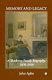 Memory and legacy : a Thackeray family biography